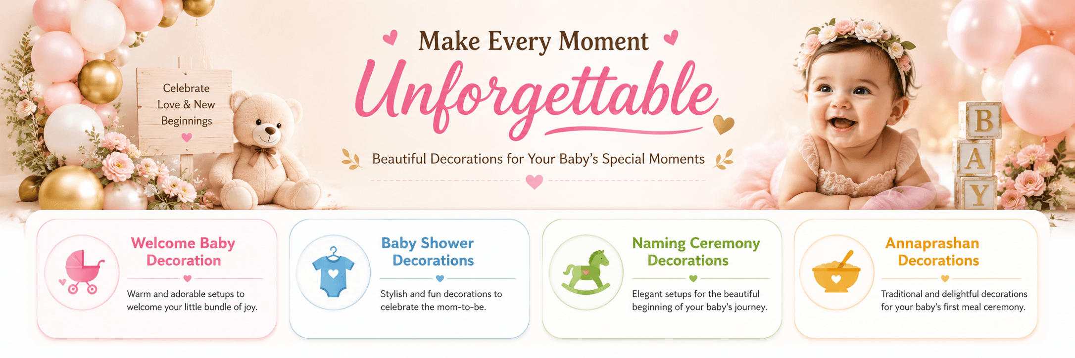 Make every moment unforgettable — beautiful decorations for your baby's special moments